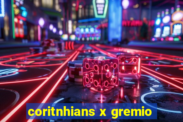 coritnhians x gremio